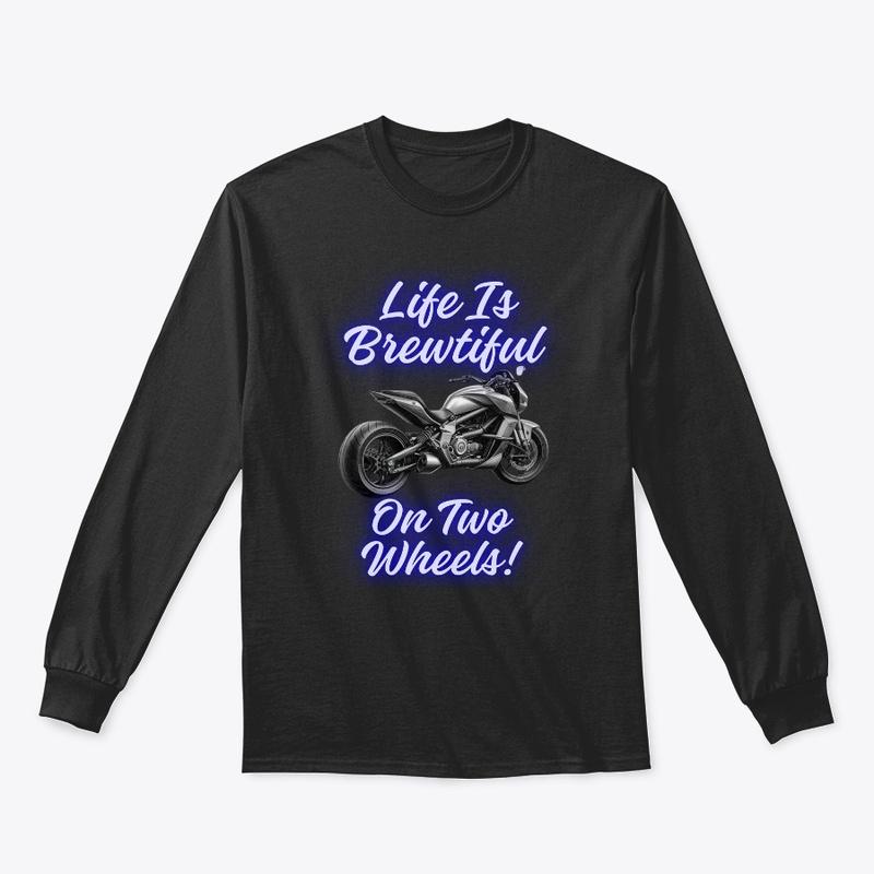 Life Is Brewtiful On Two Wheels!